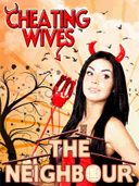 Cheating Wives ~ The Neighbour preview